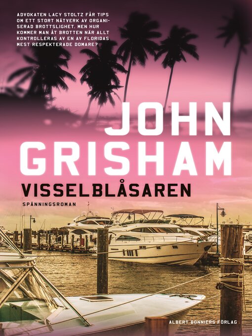 Titeldetaljer för Visselblåsaren av John Grisham - Tillgänglig